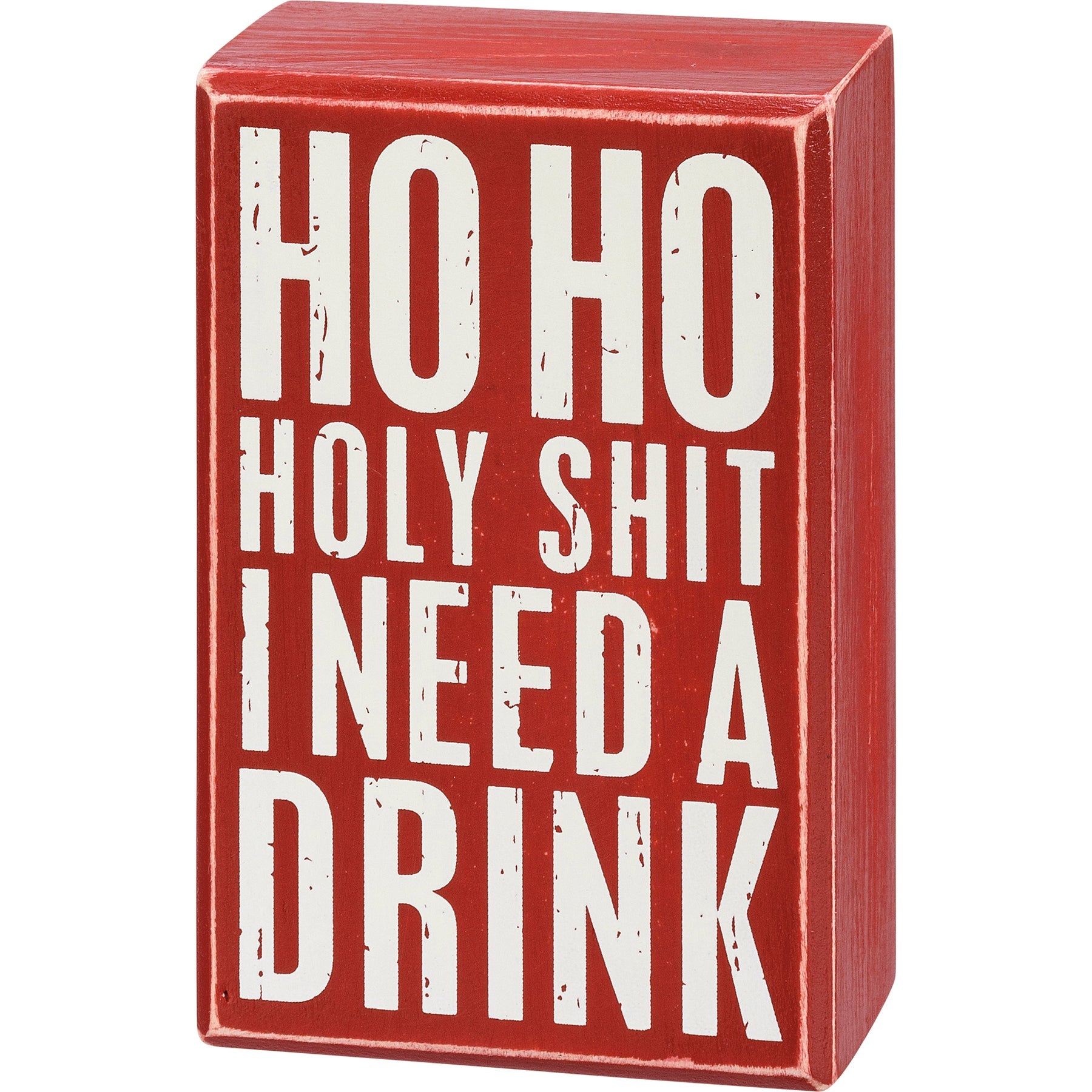 Ho Ho Holy Shit I Need A Drink Box Sign And Sock Giftable Set |